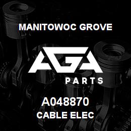 A048870 Manitowoc Grove CABLE ELEC | AGA Parts