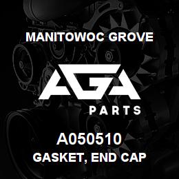 A050510 Manitowoc Grove GASKET, END CAP | AGA Parts