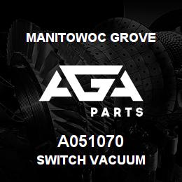 A051070 Manitowoc Grove SWITCH VACUUM | AGA Parts