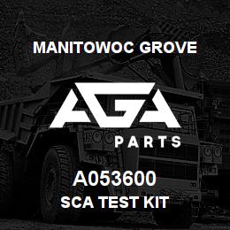 A053600 Manitowoc Grove SCA TEST KIT | AGA Parts