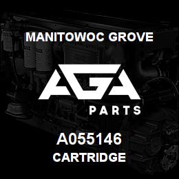 A055146 Manitowoc Grove CARTRIDGE | AGA Parts