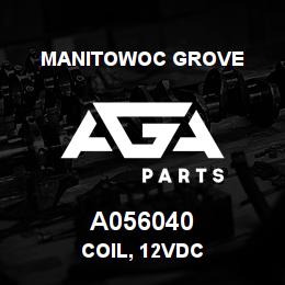 A056040 Manitowoc Grove COIL, 12VDC | AGA Parts