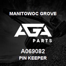 A069082 Manitowoc Grove PIN KEEPER | AGA Parts