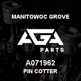A071962 Manitowoc Grove PIN COTTER | AGA Parts