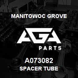 A073082 Manitowoc Grove SPACER TUBE | AGA Parts