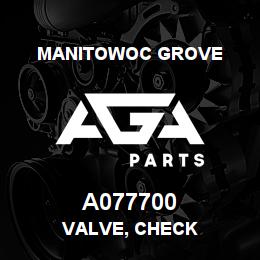 A077700 Manitowoc Grove VALVE, CHECK | AGA Parts
