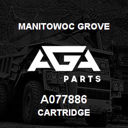 A077886 Manitowoc Grove CARTRIDGE | AGA Parts