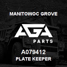 A079412 Manitowoc Grove PLATE KEEPER | AGA Parts