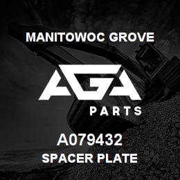 A079432 Manitowoc Grove SPACER PLATE | AGA Parts
