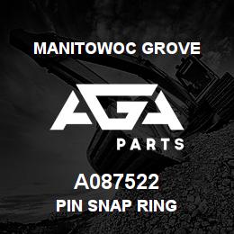 A087522 Manitowoc Grove PIN SNAP RING | AGA Parts