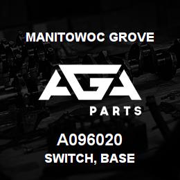 A096020 Manitowoc Grove SWITCH, BASE | AGA Parts