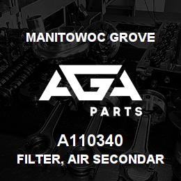 A110340 Manitowoc Grove FILTER, AIR SECONDARY | AGA Parts