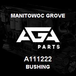A111222 Manitowoc Grove BUSHING | AGA Parts