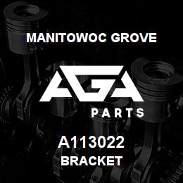 A113022 Manitowoc Grove BRACKET | AGA Parts