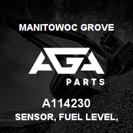 A114230 Manitowoc Grove SENSOR, FUEL LEVEL, ASSY | AGA Parts