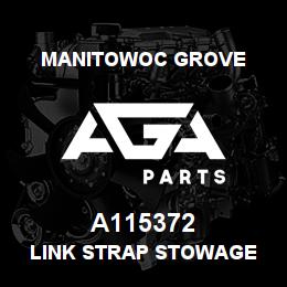 A115372 Manitowoc Grove LINK STRAP STOWAGE | AGA Parts