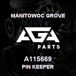 A115669 Manitowoc Grove PIN KEEPER | AGA Parts