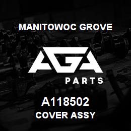 A118502 Manitowoc Grove COVER ASSY | AGA Parts