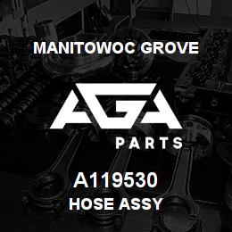 A119530 Manitowoc Grove HOSE ASSY | AGA Parts