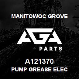 A121370 Manitowoc Grove PUMP GREASE ELEC | AGA Parts
