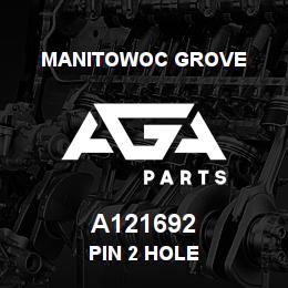 A121692 Manitowoc Grove PIN 2 HOLE | AGA Parts