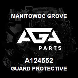 A124552 Manitowoc Grove GUARD PROTECTIVE | AGA Parts