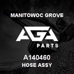 A140460 Manitowoc Grove HOSE ASSY | AGA Parts