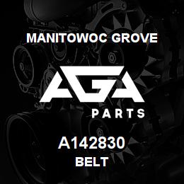 A142830 Manitowoc Grove BELT | AGA Parts