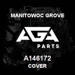A146172 Manitowoc Grove COVER | AGA Parts