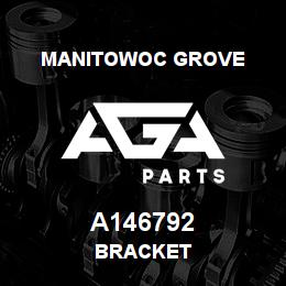 A146792 Manitowoc Grove BRACKET | AGA Parts