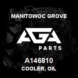 A146810 Manitowoc Grove COOLER, OIL | AGA Parts
