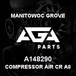 A148290 Manitowoc Grove COMPRESSOR AIR CR A07403 | AGA Parts