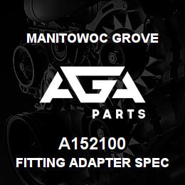 A152100 Manitowoc Grove FITTING ADAPTER SPECIAL | AGA Parts
