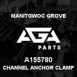 A155780 Manitowoc Grove CHANNEL ANCHOR CLAMP | AGA Parts
