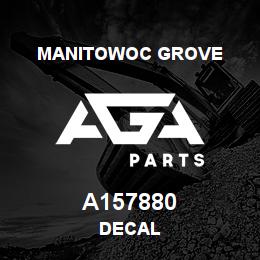 A157880 Manitowoc Grove DECAL | AGA Parts