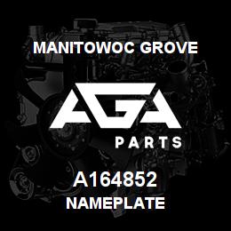 A164852 Manitowoc Grove NAMEPLATE | AGA Parts