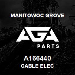 A166440 Manitowoc Grove CABLE ELEC | AGA Parts