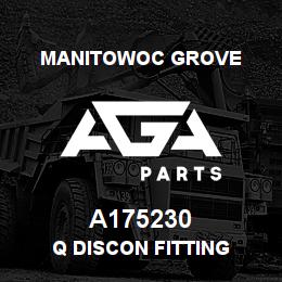 A175230 Manitowoc Grove Q DISCON FITTING | AGA Parts