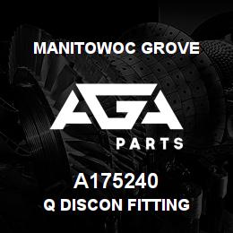 A175240 Manitowoc Grove Q DISCON FITTING | AGA Parts