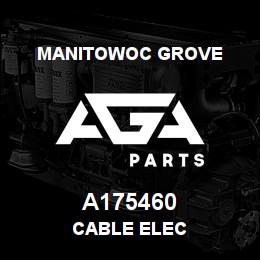 A175460 Manitowoc Grove CABLE ELEC | AGA Parts