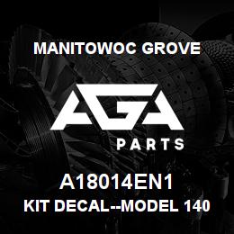 A18014EN1 Manitowoc Grove KIT DECAL--MODEL 14000 | AGA Parts