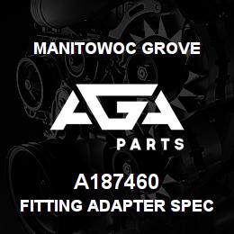 A187460 Manitowoc Grove FITTING ADAPTER SPECIAL | AGA Parts