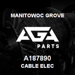 A187890 Manitowoc Grove CABLE ELEC | AGA Parts