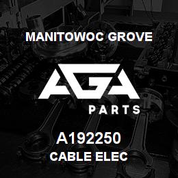 A192250 Manitowoc Grove CABLE ELEC | AGA Parts