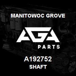 A192752 Manitowoc Grove SHAFT | AGA Parts