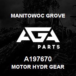 A197670 Manitowoc Grove MOTOR HYDR GEAR | AGA Parts
