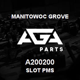 A200200 Manitowoc Grove SLOT PMS | AGA Parts