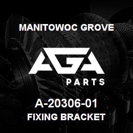 A-20306-01 Manitowoc Grove FIXING BRACKET | AGA Parts
