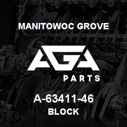 A-63411-46 Manitowoc Grove BLOCK | AGA Parts