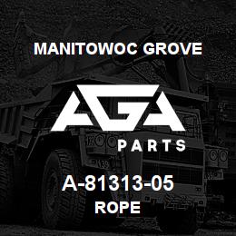 A-81313-05 Manitowoc Grove ROPE | AGA Parts